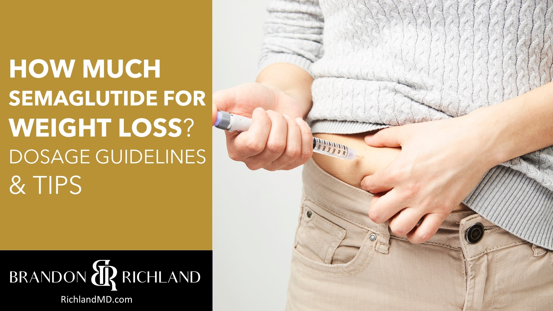 How Much Semaglutide for Weight Loss? Dosage Guidelines & Tips