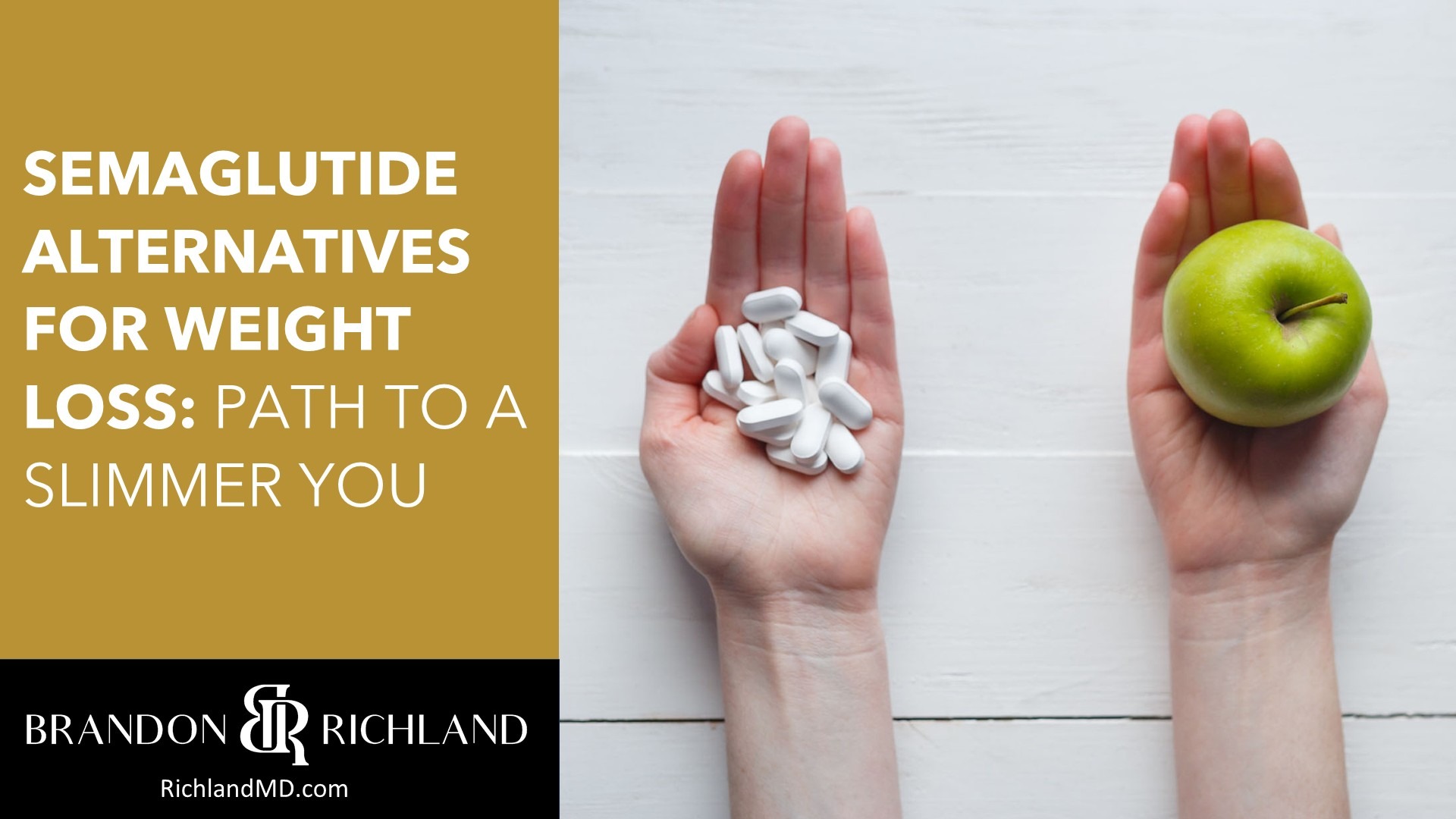 Semaglutide Alternatives for Weight Loss: Path to a Slimmer You by Dr. Brandon Richland, MD