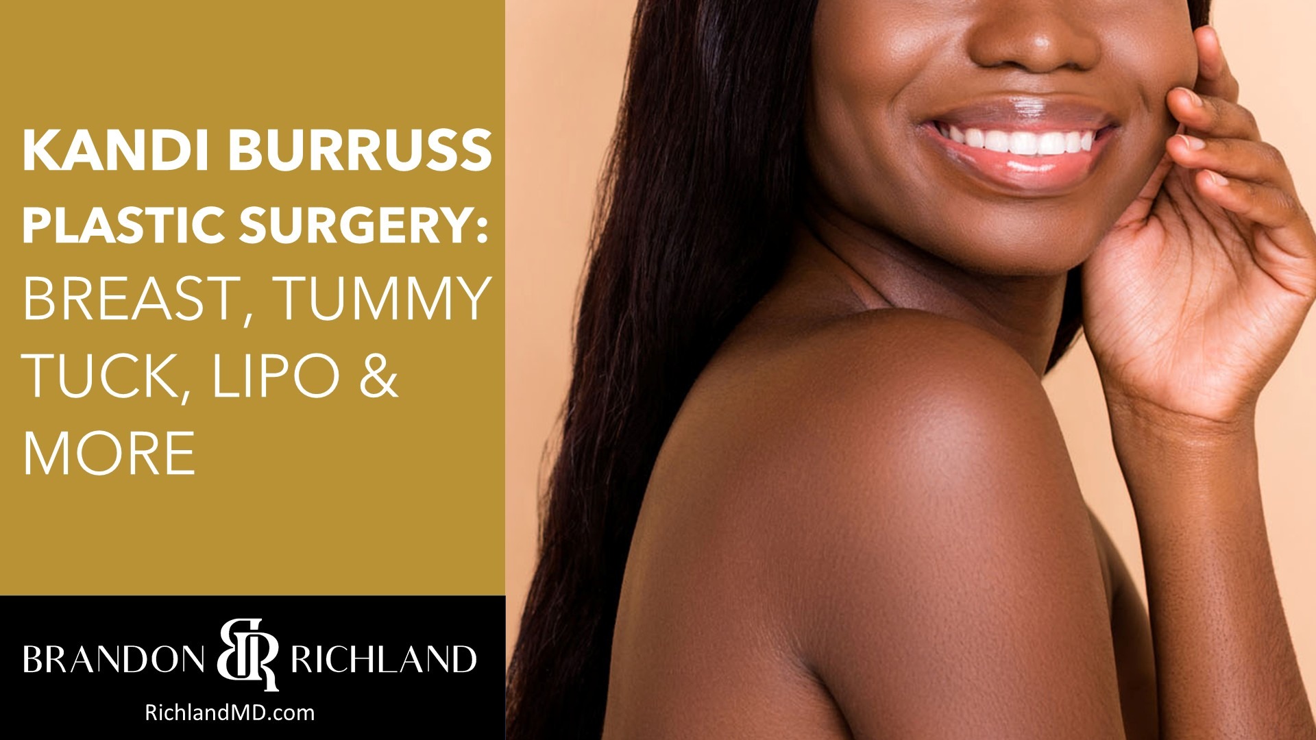 Kandi Burruss Plastic Surgery: Breast, Tummy Tuck, Lipo & More by Dr. Brandon Richland, MD